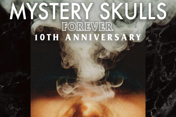 Mystery Skulls - "Forever" 10th Anniversary Tour image