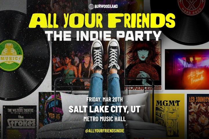 All Your Friends - The Indie Party!