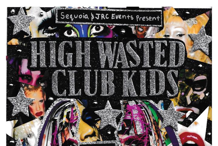High Wasted Club Kids
