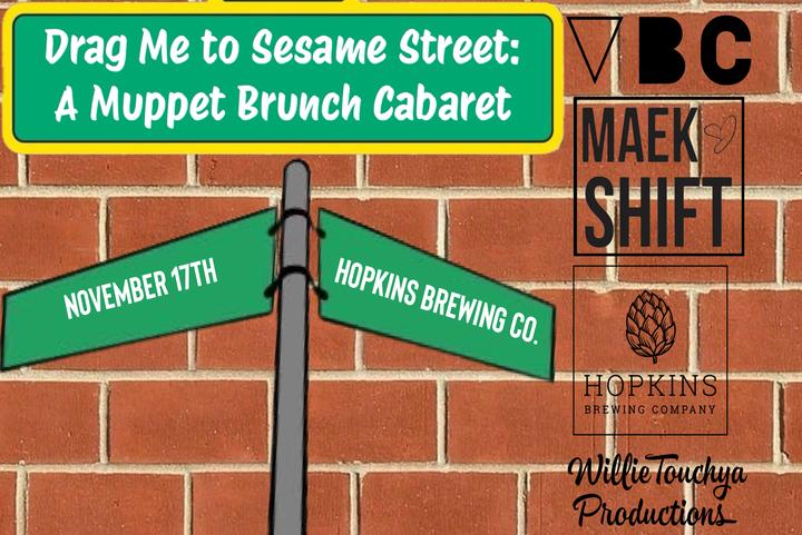 Drag Me to Sesame Street: A Muppet Brunch Cabaret