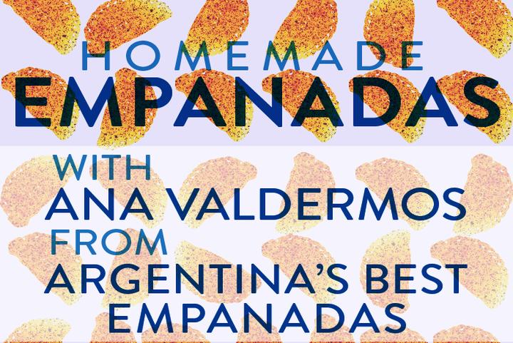 Empanada Workshop with Argentinas Best Empanadas