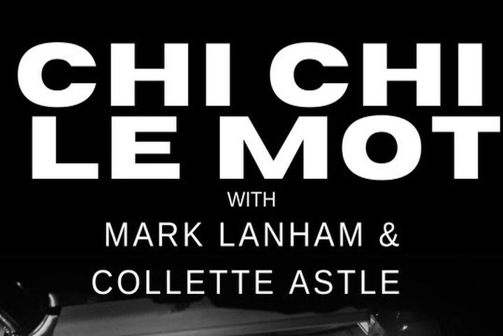 Chi Chi Le Mot