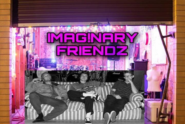 Imag!nary Friendz - LATE SHOW