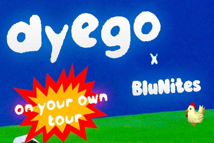 Dyego x BluNites