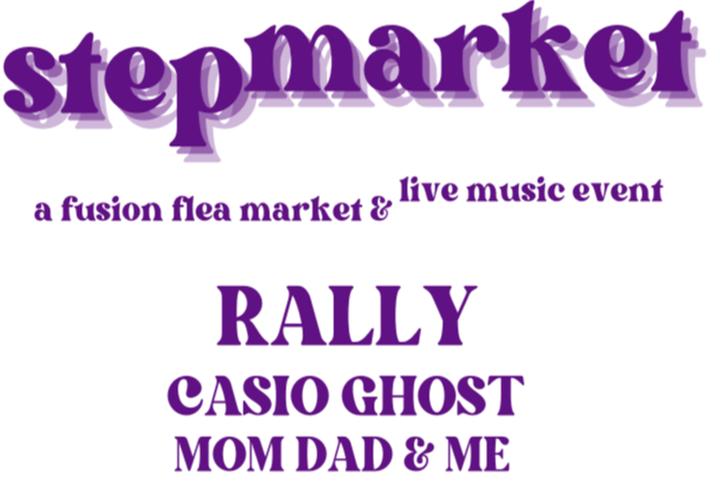 Stepmarket (Fusion Flea Market + Concert)