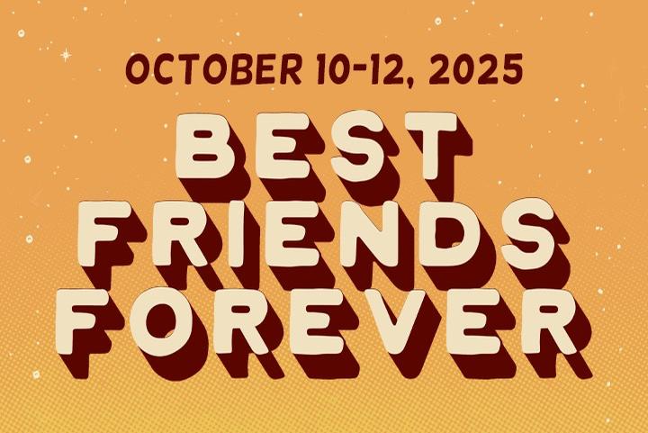 Best Friends Forever Kickoff
