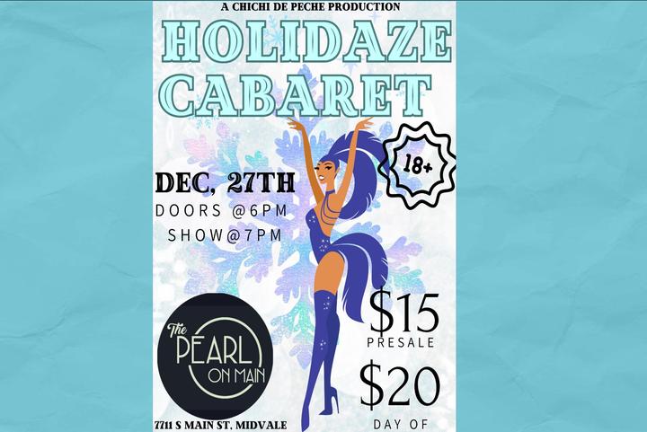 Chi Chi De Peche Production - Holidaze Cabaret