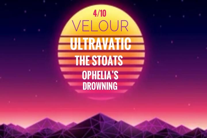 Ultravatic, The Stoats, Ophelia’s Drowning