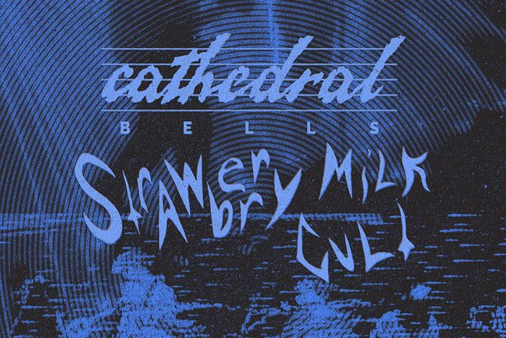Strawberry Milk Cult / Cathedral Bells