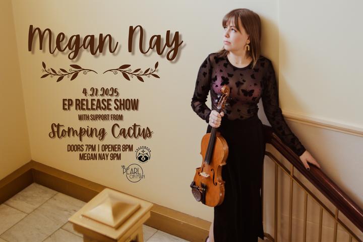 Megan Nay - EP Release Show