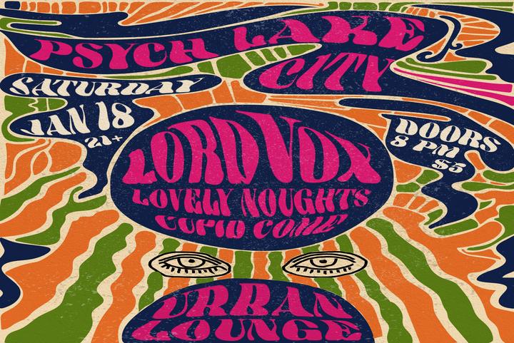 Psych Lake City w/ Lord Vox