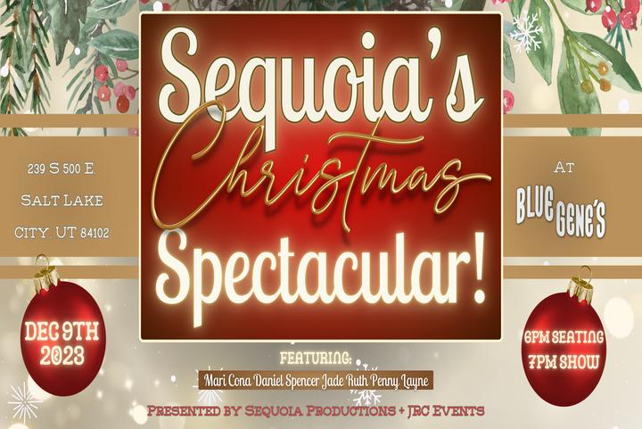 HIGH WASTED - Sequoia's Christmas Spectacular!