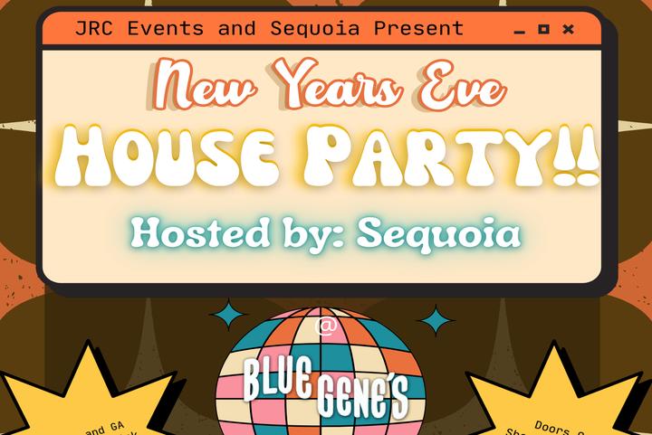 New Year's Eve  - House Party!