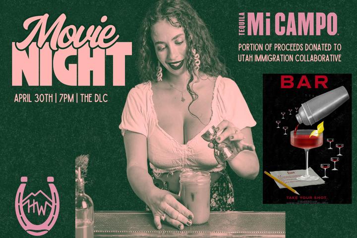 Movie Night! Featuring Local Cocktail Film "Bar"