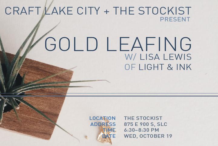 Gold Leafing Workshop with Lisa Lewis of Light & Ink