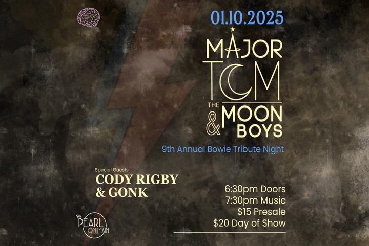 Major Tom & The Moonboys 9th Annual Bowie Tribute Night