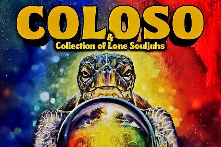Coloso & The Collection of Lone Souljahs
