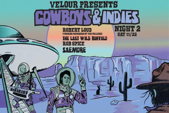 COWBOYS & INDIES (Night #2)