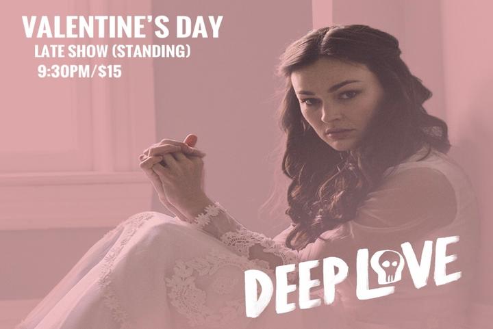 DEEP LOVE (Late Show/9:30PM)