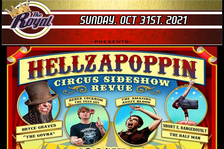 HELLZAPOPPIN Circus Sideshow Revue