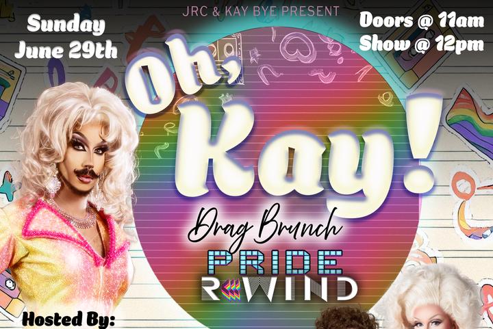Oh, Kay! Drag Brunch - Pride Rewind! image