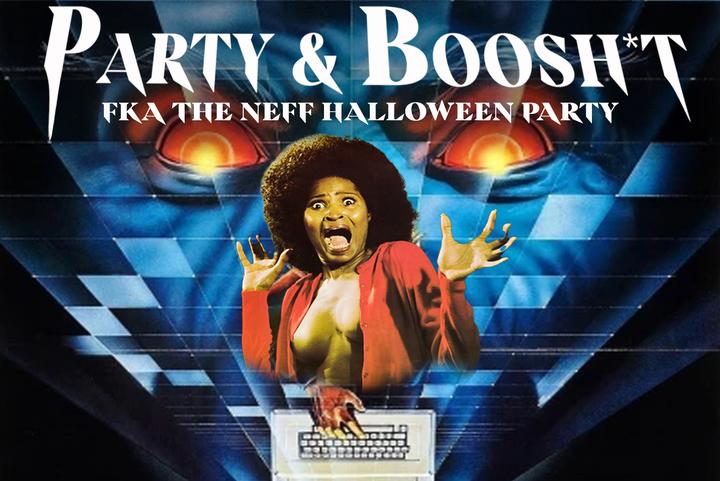 Party & Boosh*t Halloween Party