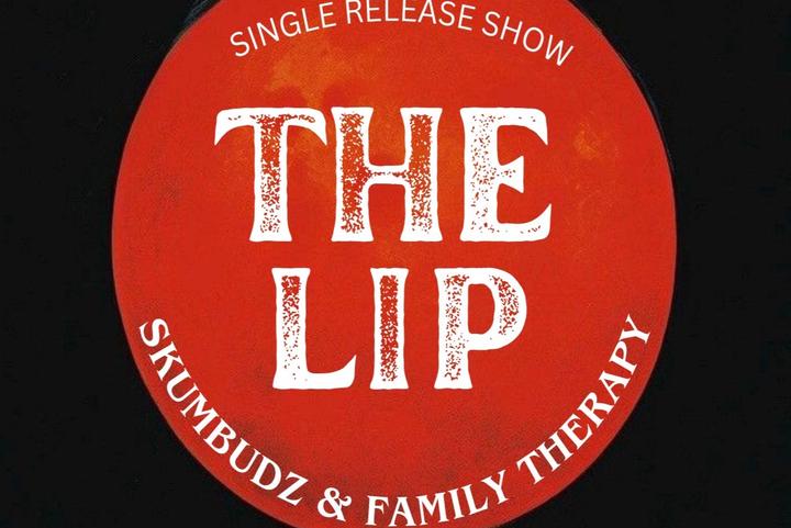 The Lip Single Release Show
