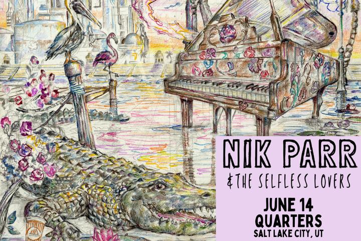 Nik Parr & The Selfless Lovers