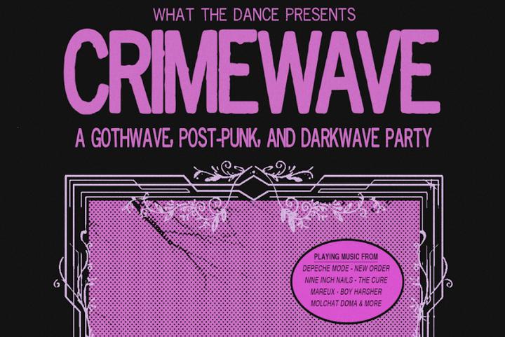 CRIMEWAVE: A GOTHWAVE, POST-PUNK, AND DARKWAVE PARTY image
