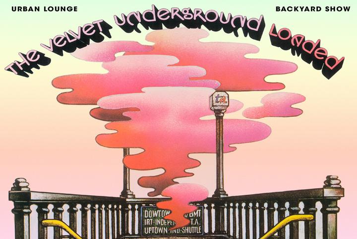 The Velvet Underground's "Loaded" 50th Anniversary performed by The Boys Ranch
