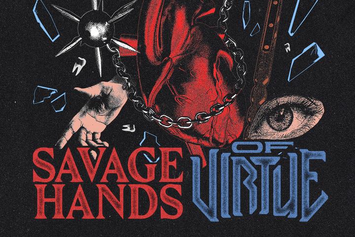 Savage Hands / Of Virtue