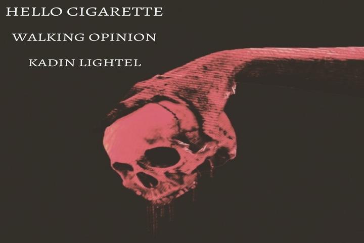 Cancelled: Hello Cigarette