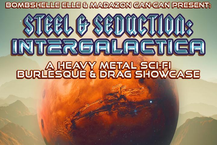 Steel and Seduction: INTERGALACTICA image